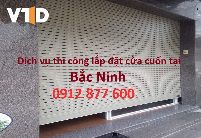 Dịch vụ thi công lắp đặt cửa cuốn tại Bắc Ninh